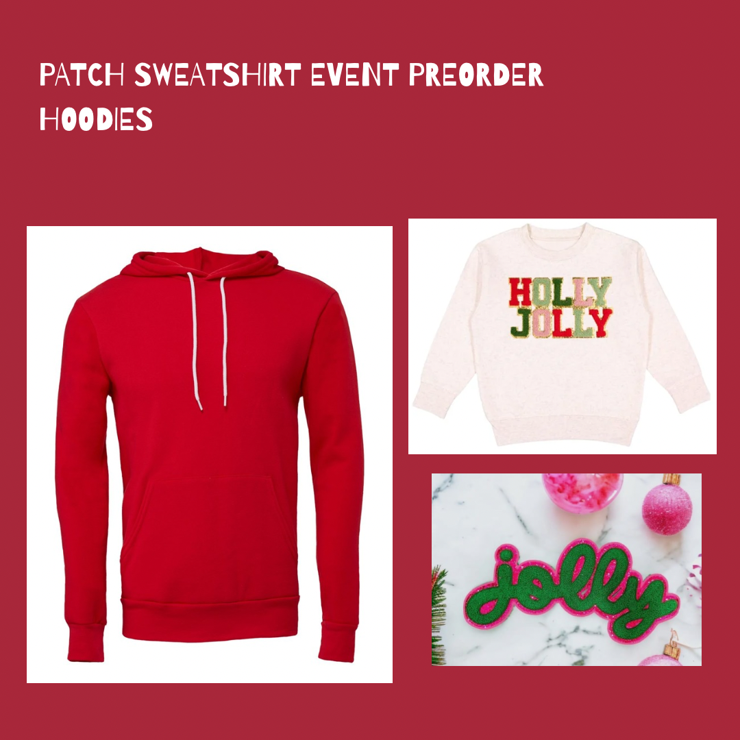 RESERVATION Christmas Patch Event- Hoodie Soft Sweatshirt